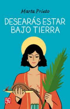 Desear�s estar bajo tierra