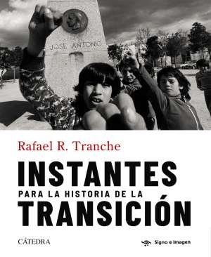 Instantes para la historia de la Transici�n