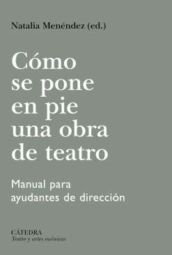 C�mo se pone en pie una obra de teatro