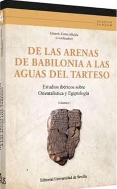 De las arenas de Babilonia a las aguas del Tarteso
