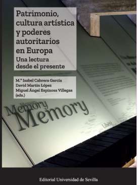 Patrimonio, cultura art�stica y poderes autoritarios en Europa