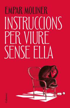 Instruccions per viure sense ella