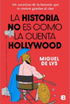 La historia no es como la cuenta Hollywood