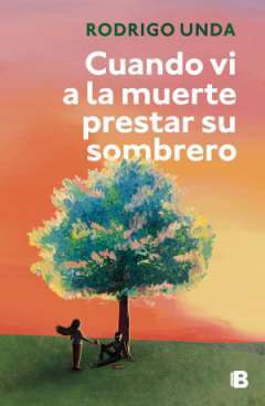 Cuando vi a la muerte prestar su sombrero