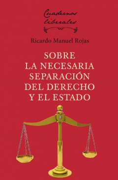 Sobre la necesaria separaci�n del derecho y el Estado