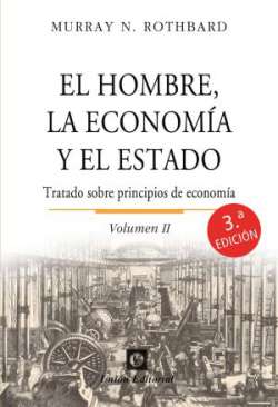 El hombre, la econom�a y el Estado, 2