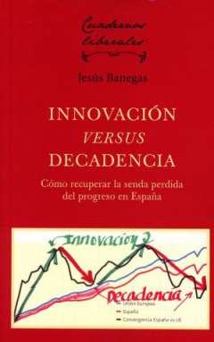 Innovaci�n versus decadencia