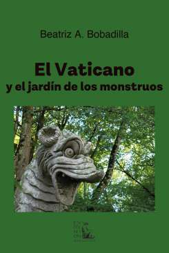 El Vaticano y el jard�n de los monstruos
