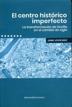 El centro hist�rico imperfecto