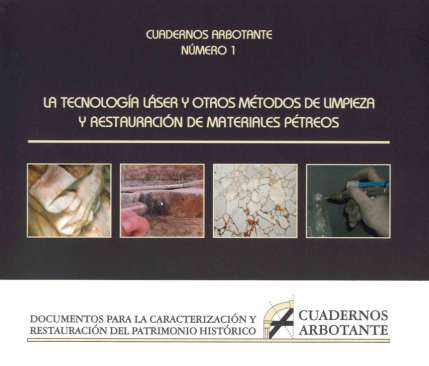 La tecnolog�a laser y otros m�todos de limpieza y restauraci�n de materiales petreos