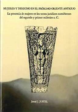 Mujeres y derecho en el Pr�ximo Oriente antiguo
