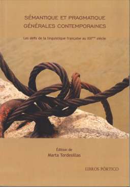S�mantique et pragmatique g�n�rales contemporaines