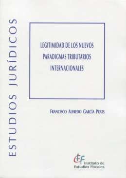 Legitimidad de los nuevos paradigmas tributarios internacionales
