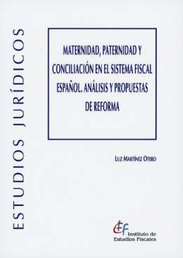 Maternidad, paternidad y conciliaci�n en el sistema fiscal espa�ol