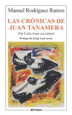 Las cr�nicas de Juan Tanamera