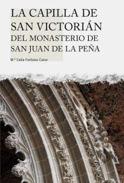 La Capilla de San Victori�n del Monasterio de San Juan de la Pe�a