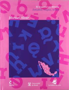 xxxEl espa&ntilde;ol en M&eacute;xico : estudios, mapas, textos, 1