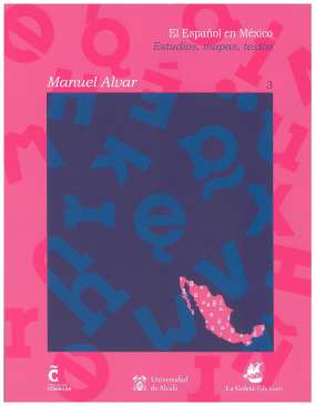 xxxEl espa&ntilde;ol en M&eacute;xico : estudios, mapas, textos, 3