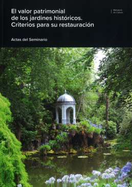 El valor patrimonial de los jardines hist�ricos