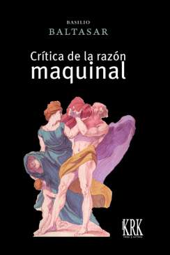 Cr�tica de la raz�n maquinal