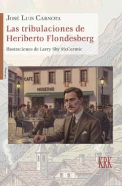 Las tribulaciones de Heriberto Flondesberg