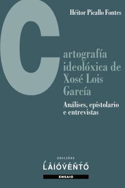 Cartograf�a ideol�xica de Xos� Lois Garc�a
