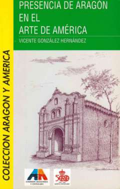 Presencia de Arag�n en el arte de Am�rica