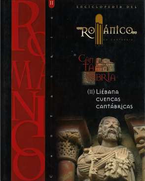 Enciclopedia del Rom�nico en Cantabria, 2