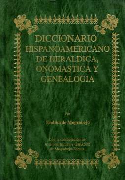 Diccionario hispanoamericano de her�ldica, onom�stica y genealog�a, 98 (LXXXIII)