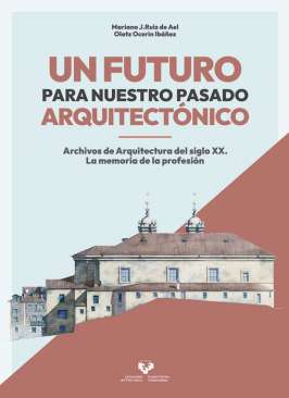 Un futuro para nuestro pasado arquitect�nico