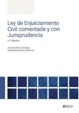 Ley de Enjuiciamiento Civil comentada y con jurisprudencia