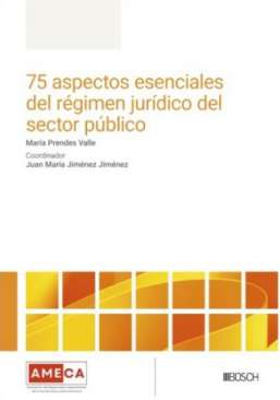 75 aspectos esenciales del r�gimen jur�dico del sector p�blico