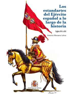 Los estandartes del Ej�rcito espa�ol a lo largo de la historia
