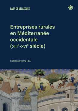 Entreprises rurales en M�diterran�e occidentale (XIIIe-XVIe si�cle)