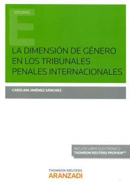 La dimensi�n de g�nero en los tribunales penales internacionales
