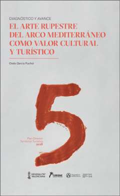 El arte rupestre del Arco Mediterr�neo como valor cultural y tur�stico