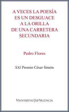 A veces la poes�a es un desguace a la orilla de una carretera secundaria
