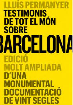 Testimonis de tot el m�n sobre Barcelona