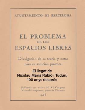 El llegat de Nicolau Maria Rubi� i Tudur�, 100 anys despr�s