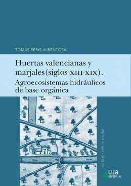 Huertas valencianas y marjales (siglos XIII-XIX)