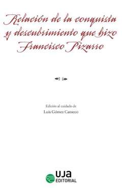 Relaci�n de la conquista y descubrimiento que hizo Francisco Pizarro