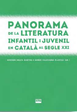 Panorama de la literatura infantil i juvenil en catal� al segle XXI