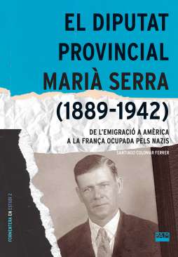 El diputat provincial Mari� Serra (1889-1942)