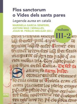 Flos sanctorum o vides dels sants pares : legenda aurea en catal�, 3.2