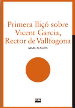 Primera lli�� sobre Vicent Garcia, Rector de Vallfogona