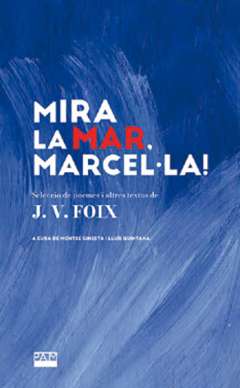 Mira la mar, Marcel�la!