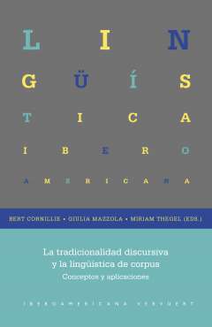 La tradicionalidad discursiva y la ling��stica de corpus