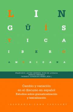 Cambio y variaci�n en el discurso en espa�ol