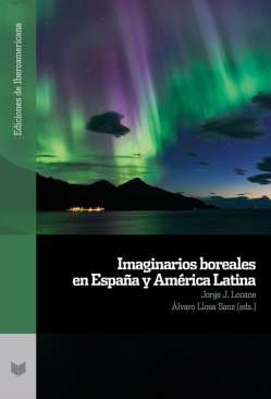 Imaginarios boreales en Espa�a y Am�rica Latina