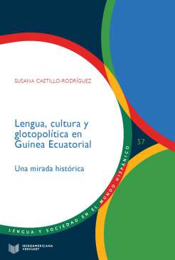 Lengua, cultura y glotopol�tica en Guinea Ecuatorial